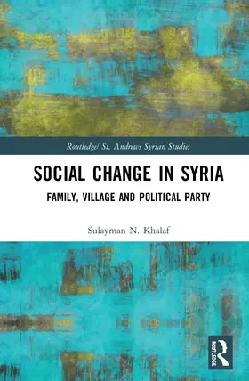 Khalaf |  Social Change in Syria | Buch |  Sack Fachmedien