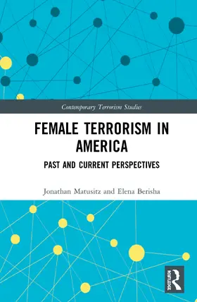 Matusitz / Berisha |  Female Terrorism in America | Buch |  Sack Fachmedien