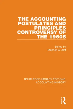 Zeff | The Accounting Postulates and Principles Controversy of the 1960s | Buch | 978-0-367-50681-0 | sack.de
