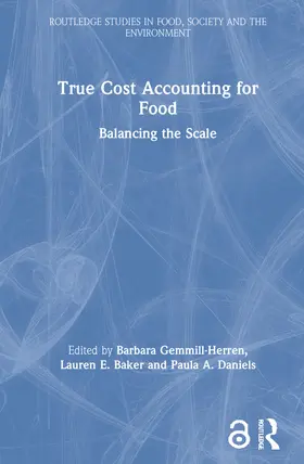 Gemmill-Herren / Baker / Daniels |  True Cost Accounting for Food | Buch |  Sack Fachmedien