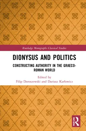 Doroszewski / Kar¿owicz / Karlowicz |  Dionysus and Politics | Buch |  Sack Fachmedien