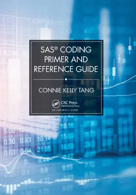 Tang | SAS® Coding Primer and Reference Guide | Buch | 978-0-367-50794-7 | sack.de