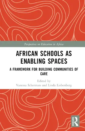 Scherman / Liebenberg |  African Schools as Enabling Spaces | Buch |  Sack Fachmedien