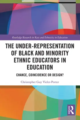 Vieler-Porter |  The Under-Representation of Black and Minority Ethnic Educators in Education | Buch |  Sack Fachmedien