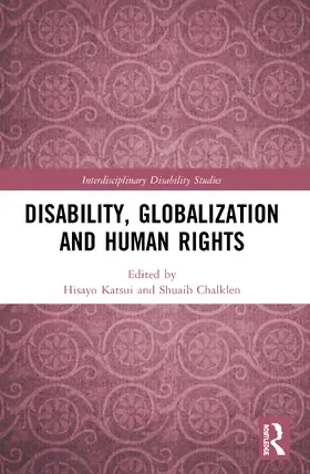 Katsui / Chalklen |  Disability, Globalization and Human Rights | Buch |  Sack Fachmedien