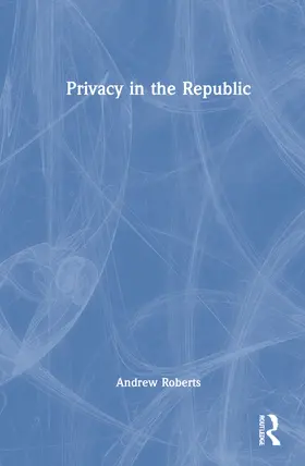 Roberts | Privacy in the Republic | Buch | 978-0-367-50940-8 | www2.sack.de