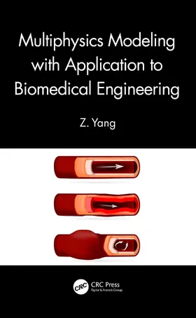 Yang |  Multiphysics Modeling with Application to Biomedical Engineering | Buch |  Sack Fachmedien