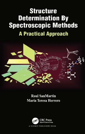 SanMartin / Herrero | Structure Determination By Spectroscopic Methods | Buch | 978-0-367-51016-9 | sack.de