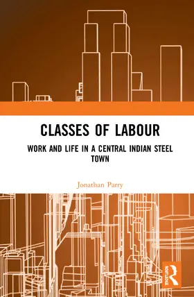 Parry |  Classes of Labour | Buch |  Sack Fachmedien