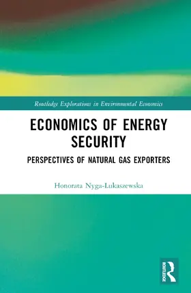 Nyga-¿ukaszewska / Nyga-Lukaszewska |  Economics of Energy Security | Buch |  Sack Fachmedien