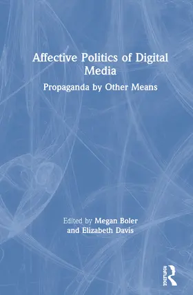 Boler / Davis | Affective Politics of Digital Media | Buch | 978-0-367-51064-0 | sack.de