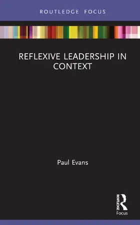 Evans |  Reflexive Leadership in Context | Buch |  Sack Fachmedien