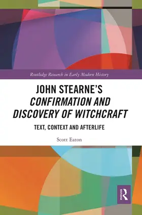 Eaton |  John Stearne’s Confirmation and Discovery of Witchcraft | Buch |  Sack Fachmedien