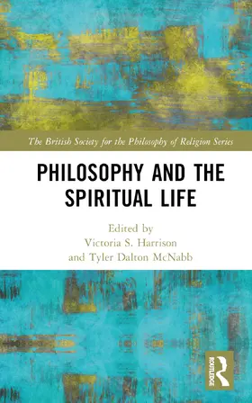 Harrison / McNabb |  Philosophy and the Spiritual Life | Buch |  Sack Fachmedien
