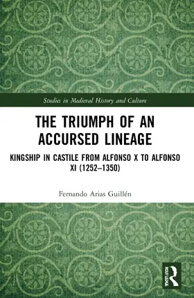 Arias Guillén |  The Triumph of an Accursed Lineage | Buch |  Sack Fachmedien
