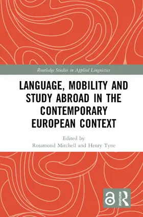 Mitchell / Tyne |  Language, Mobility and Study Abroad in the Contemporary European Context | Buch |  Sack Fachmedien