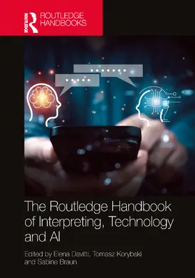 Davitti / Korybski / Braun |  The Routledge Handbook of Interpreting, Technology and AI | Buch |  Sack Fachmedien