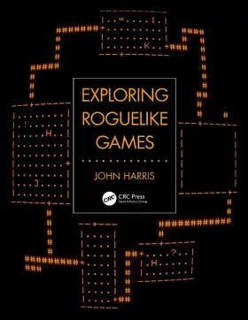 Harris |  Exploring Roguelike Games | Buch |  Sack Fachmedien