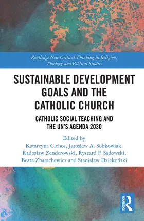 Cichos / Sobkowiak / Sadowski |  Sustainable Development Goals and the Catholic Church | Buch |  Sack Fachmedien