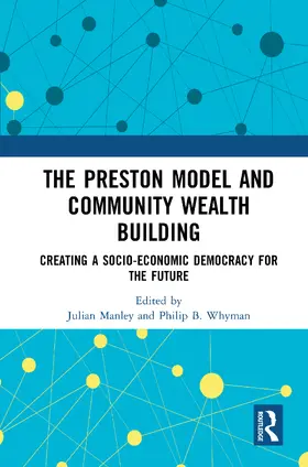 Manley / Whyman |  The Preston Model and Community Wealth Building | Buch |  Sack Fachmedien