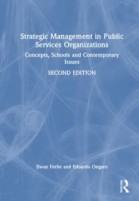 Ferlie / Ongaro |  Strategic Management in Public Services Organizations | Buch |  Sack Fachmedien