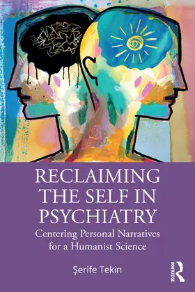 Tekin |  Reclaiming the Self in Psychiatry | Buch |  Sack Fachmedien