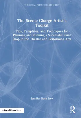 Ivey |  The Scenic Charge Artist's Toolkit | Buch |  Sack Fachmedien
