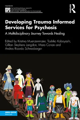 Muenzenmaier / Conan / Kobayashi |  Developing Trauma Informed Services for Psychosis | Buch |  Sack Fachmedien