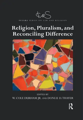Durham, Jr. / Thayer |  Religion, Pluralism, and Reconciling Difference | Buch |  Sack Fachmedien