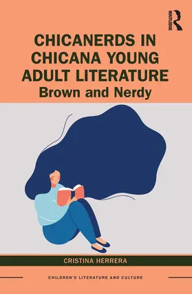 Herrera |  ChicaNerds in Chicana Young Adult Literature | Buch |  Sack Fachmedien