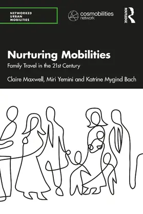 Maxwell / Yemini / Mygind Bach |  Nurturing Mobilities | Buch |  Sack Fachmedien