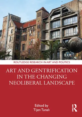 Tunali |  Art and Gentrification in the Changing Neoliberal Landscape | Buch |  Sack Fachmedien