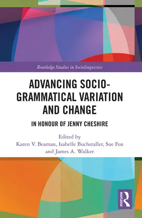 Beaman / Buchstaller / Walker |  Advancing Socio-grammatical Variation and Change | Buch |  Sack Fachmedien