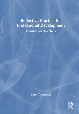 Thompson |  Reflective Practice for Professional Development | Buch |  Sack Fachmedien