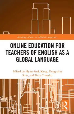 Kang / Shin / Cimasko |  Online Education for Teachers of English as a Global Language | Buch |  Sack Fachmedien