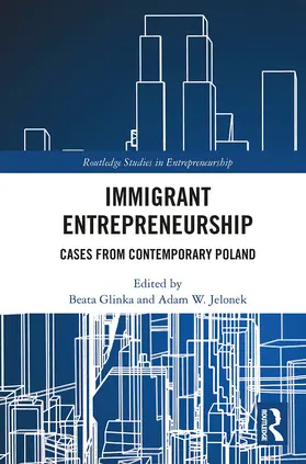 Glinka / Jelonek |  Immigrant Entrepreneurship | Buch |  Sack Fachmedien