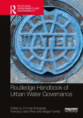 Bolognesi / Pinto / Farrelly |  Routledge Handbook of Urban Water Governance | Buch |  Sack Fachmedien