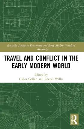 Gelléri / Willie |  Travel and Conflict in the Early Modern World | Buch |  Sack Fachmedien