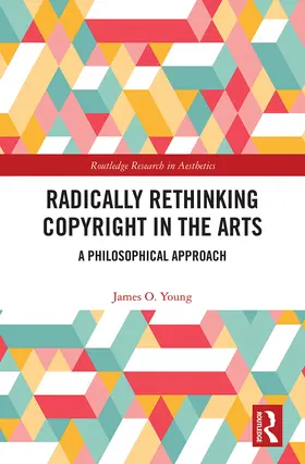 Young |  Radically Rethinking Copyright in the Arts | Buch |  Sack Fachmedien