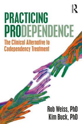 Weiss / Buck |  Practicing Prodependence | Buch |  Sack Fachmedien