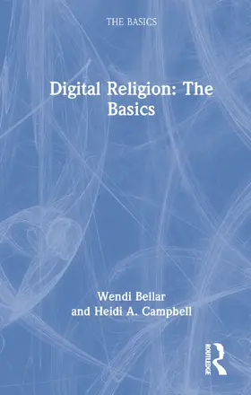 Bellar / Campbell |  Digital Religion: The Basics | Buch |  Sack Fachmedien