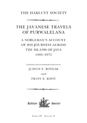 Bosnak / Koot |  The Javanese Travels of Purwalelana: A Nobleman's Account of His Journeys Across the Island of Java 1860-1875 | Buch |  Sack Fachmedien