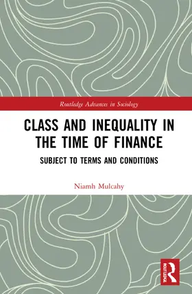 Mulcahy |  Class and Inequality in the Time of Finance | Buch |  Sack Fachmedien
