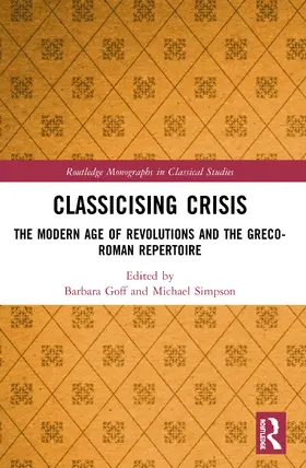 Goff / Simpson |  Classicising Crisis | Buch |  Sack Fachmedien