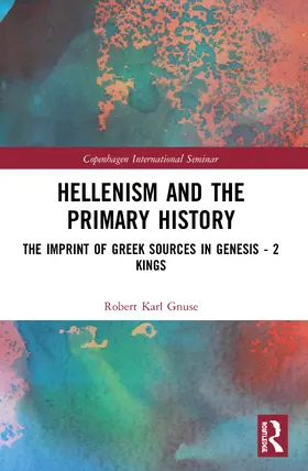 Gnuse |  Hellenism and the Primary History | Buch |  Sack Fachmedien