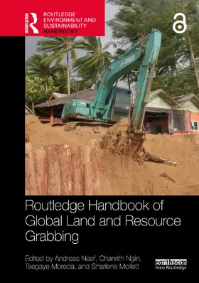 Neef / Ngin / Mollett |  Routledge Handbook of Global Land and Resource Grabbing | Buch |  Sack Fachmedien