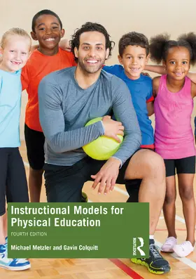 Metzler / Colquitt |  Instructional Models for Physical Education | Buch |  Sack Fachmedien