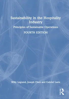 Legrand / Chen / Laeis |  Sustainability in the Hospitality Industry | Buch |  Sack Fachmedien