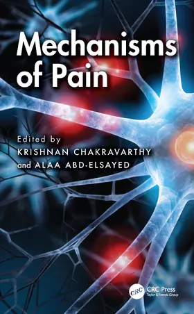 Chakravarthy / Abd-Elsayed |  Mechanisms of Pain | Buch |  Sack Fachmedien