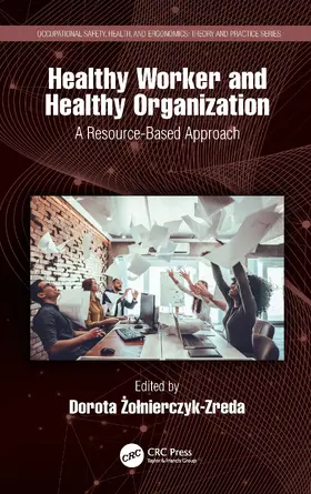 ¿o¿nierczyk-Zreda / Zolnierczyk-Zreda |  Healthy Worker and Healthy Organization | Buch |  Sack Fachmedien